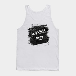 WASH ME! Tank Top